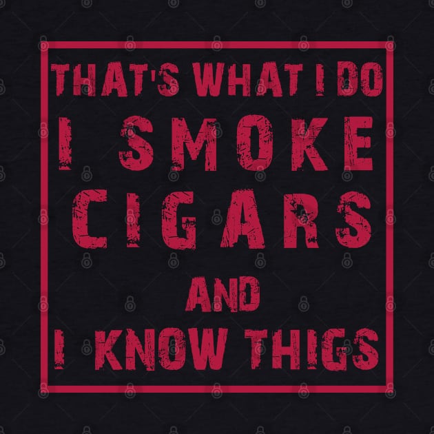 Smoke Cigars by DesignerMAN